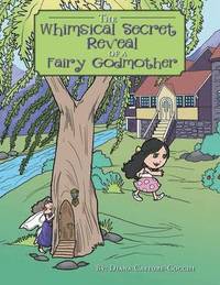 bokomslag The Whimsical Secret Reveal of a Fairy Godmother
