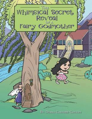 The Whimsical Secret Reveal of a Fairy Godmother 1