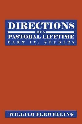 William Flewelling - Directions of a Pastoral Lifetime, Häftad