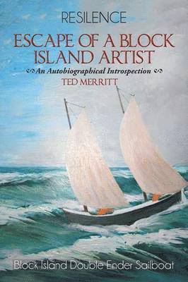 Escape of a Block Island Artist 1