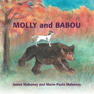 James Mahoney, Marie-Paule Mahoney - Molly and Babou, Häftad