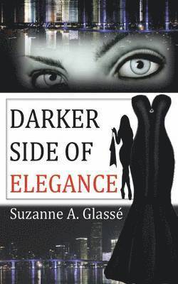 Darker Side of Elegance 1
