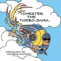 bokomslag Chester the Turbo-Snail