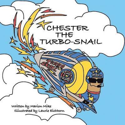 Chester the Turbo-Snail 1