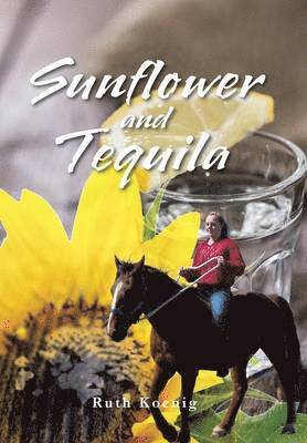 bokomslag Sunflower and Tequila