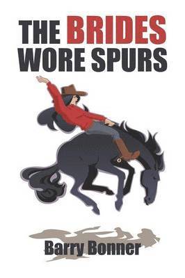 Brides Wore Spurs