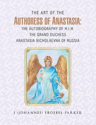 The Art of the Authoress of Anastasia 1