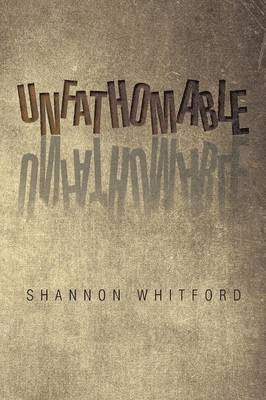 Unfathomable 1