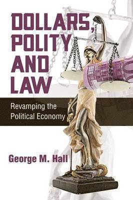 Dollars, Polity and Law 1