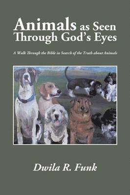 bokomslag Animals as Seen Through God's Eyes