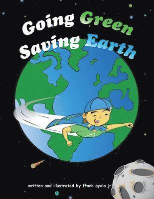 Going Green Saving Earth 1