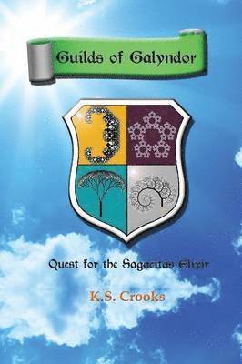K S Crooks, K. S. Crooks - Guilds of Galyndor, Häftad