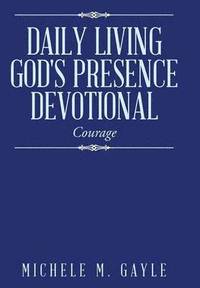 bokomslag Daily Living God's Presence Devotional