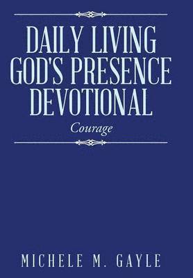 Daily Living God's Presence Devotional 1