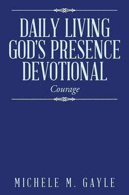 Daily Living God's Presence Devotional 1