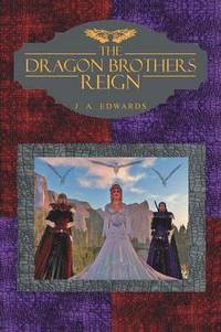 bokomslag The Dragon Brothers Reign