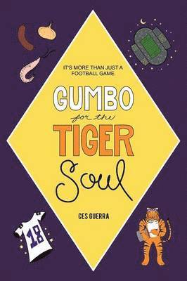 Gumbo for the Tiger Soul 1