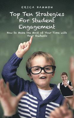 Top Ten Strategies for Student Engagement 1