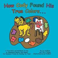 bokomslag How Cody Found His True Colors
