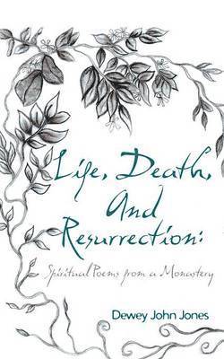 Life, Death, and Resurrection 1