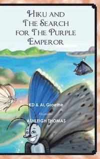 bokomslag Hiku and the Search for the Purple Emperor