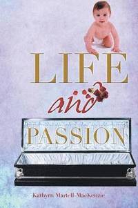 bokomslag Life and Passion.''