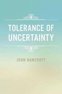 bokomslag Tolerance of Uncertainty