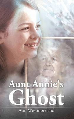 bokomslag Aunt Annie's Ghost