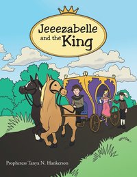 bokomslag Jeeezabelle and the King