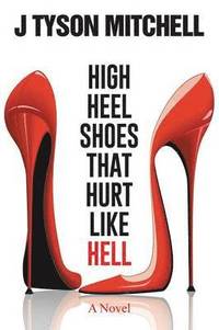 bokomslag High Heel Shoes That Hurt Like Hell
