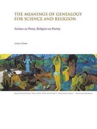 bokomslag Meanings of Genealogy for Science and Religion