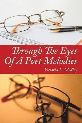 Through the Eyes of a Poet Melodies 1