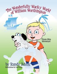 bokomslag The Wonderfully Wacky World of William Worthington