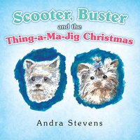 bokomslag Scooter, Buster and the Thing-A-Ma-Jig Christmas