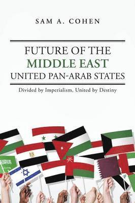 Future of the Middle East - United Pan-Arab States 1