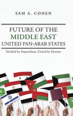 Future of the Middle East - United Pan-Arab States 1