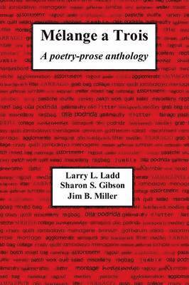 Larry Ladd, Sharon Gibson, Jim Miller - Melange a Trois, Häftad
