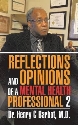 Reflections and Opinions of a Mental Health Professional 2 1