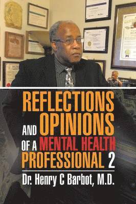 Reflections and Opinions of a Mental Health Professional 2 1