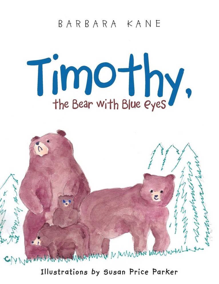 Timothy, the Bear with Blue Eyes 1