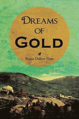 Dreams of Gold 1