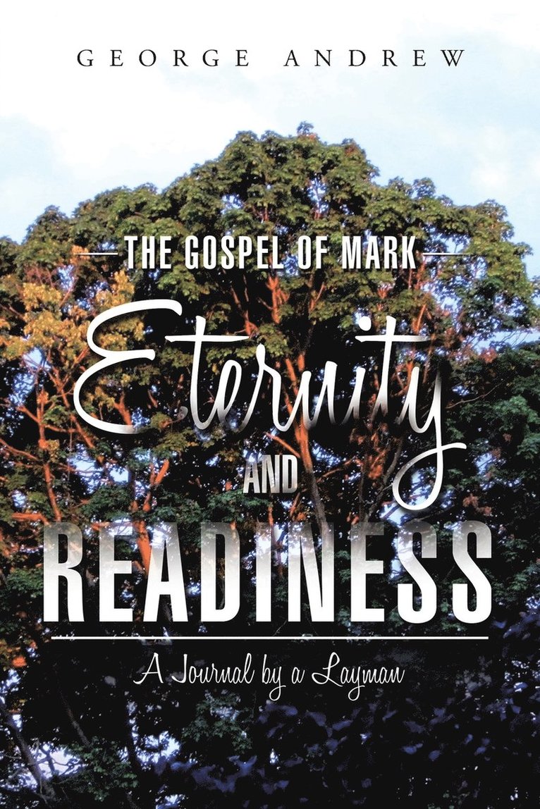 Gospel of Mark - Eternity and Readiness