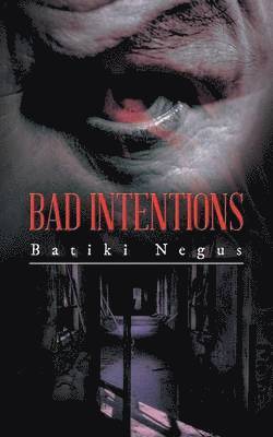 Bad Intentions 1