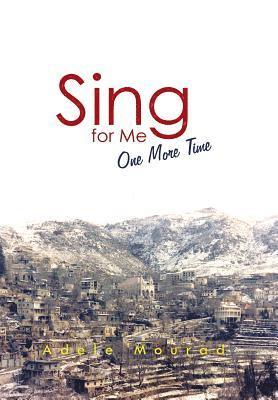 bokomslag Sing for Me One More Time