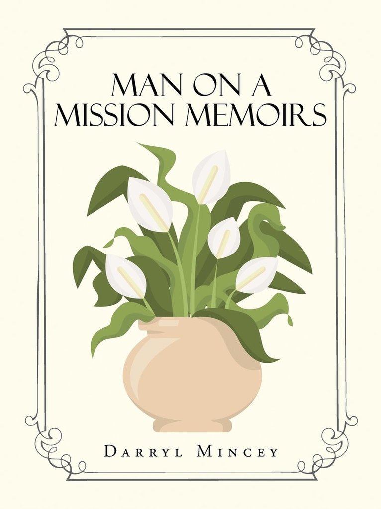 Man on a mission memoirs 1