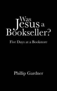 bokomslag Was Jesus a Bookseller?