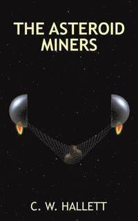 bokomslag The Asteroid Miners