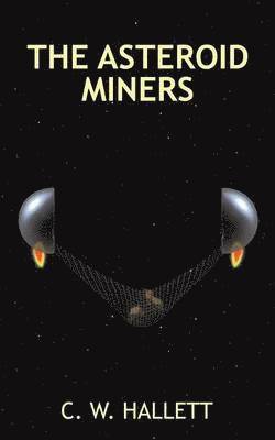 The Asteroid Miners 1