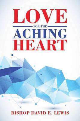 Love for the Aching Heart 1