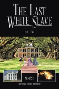 bokomslag The Last White Slave